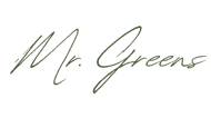Mr. Greens signature Mr. Greens signature